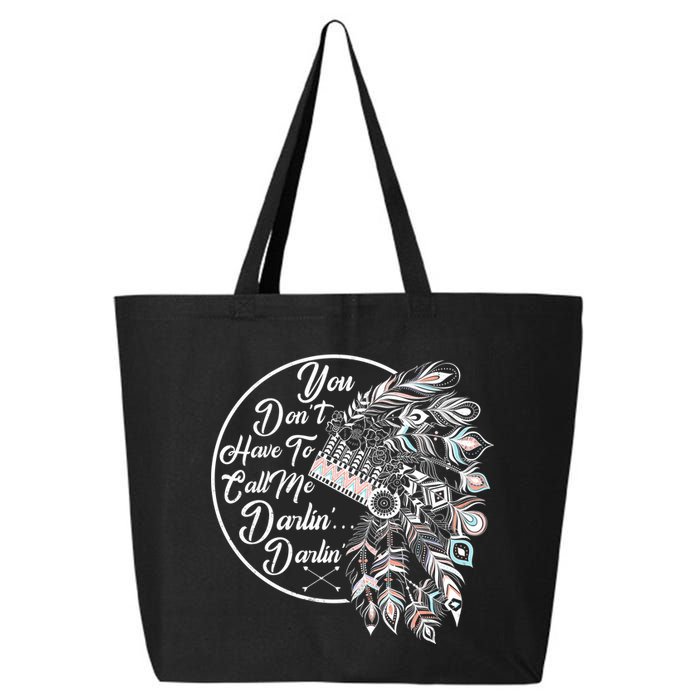You Don't Have To Call Me Darlin 25L Jumbo Tote