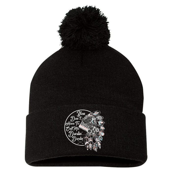 You Don't Have To Call Me Darlin Pom Pom 12in Knit Beanie