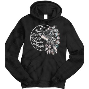 You Don't Have To Call Me Darlin Tie Dye Hoodie