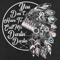 You Don't Have To Call Me Darlin Hat