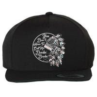 You Don't Have To Call Me Darlin Wool Snapback Cap