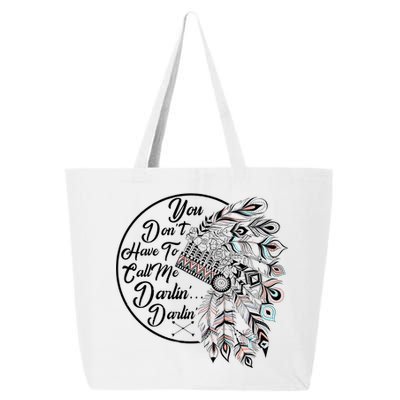 You Don't Have To Call Me Darlin 25L Jumbo Tote