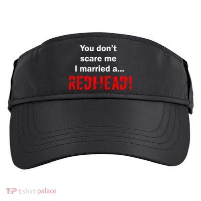 You Don't Scare I Married A Redhead! Adult Drive Performance Visor