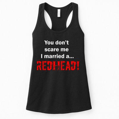 You Don't Scare I Married A Redhead! Womens Tank Top