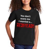 You Don't Scare I Married A Redhead! Kids T-Shirt