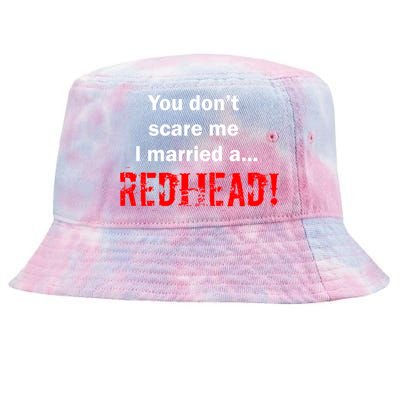 You Don't Scare I Married A Redhead! Tie-Dyed Bucket Hat