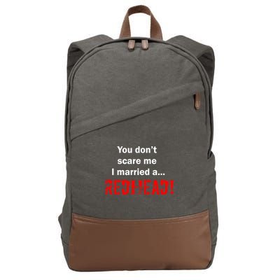 You Don't Scare I Married A Redhead! Cotton Canvas Backpack