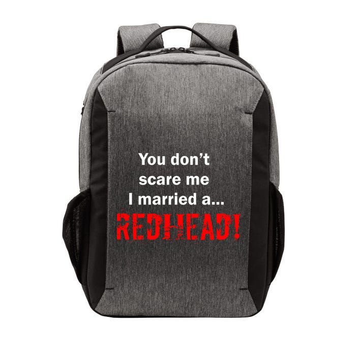 You Don't Scare I Married A Redhead! Vector Backpack