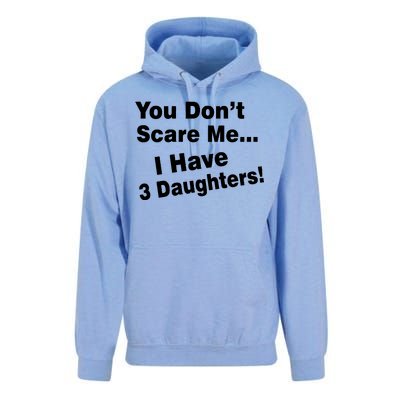 You Don't Scare Me I Have 3 Daughters Unisex Surf Hoodie