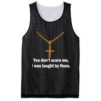 You Don't Scare Me I Was Taught By Nuns Mesh Reversible Basketball Jersey Tank