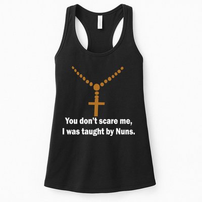 You Don't Scare Me I Was Taught By Nuns Womens Tank Top
