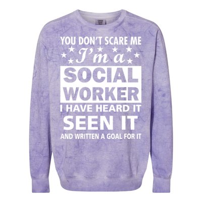 You Don't Scare Me Social Worker Colorblast Crewneck Sweatshirt