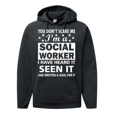 You Don't Scare Me Social Worker Performance Fleece Hoodie