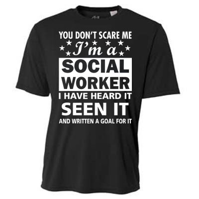 You Don't Scare Me Social Worker Cooling Performance Crew T-Shirt