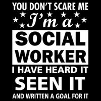 You Don't Scare Me Social Worker Button