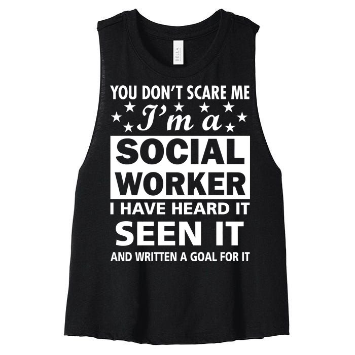 You Don't Scare Me Social Worker Women's Racerback Cropped Tank