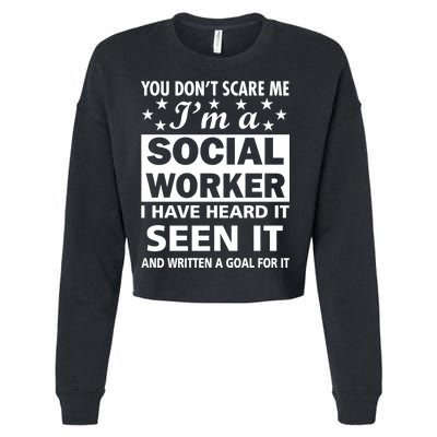 You Don't Scare Me Social Worker Cropped Pullover Crew