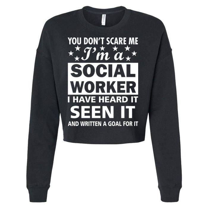 You Don't Scare Me Social Worker Cropped Pullover Crew