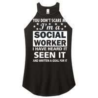 You Don't Scare Me Social Worker Women's Perfect Tri Rocker Tank