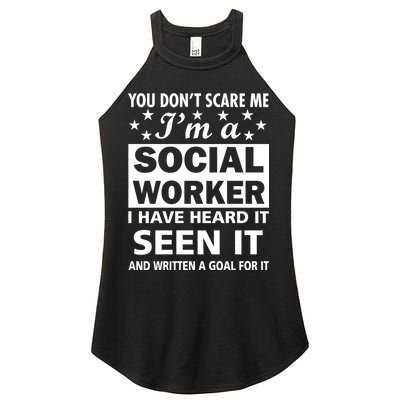 You Don't Scare Me Social Worker Women's Perfect Tri Rocker Tank