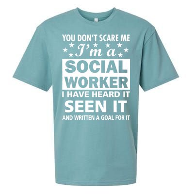 You Don't Scare Me Social Worker Sueded Cloud Jersey T-Shirt