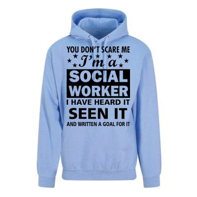 You Don't Scare Me Social Worker Unisex Surf Hoodie