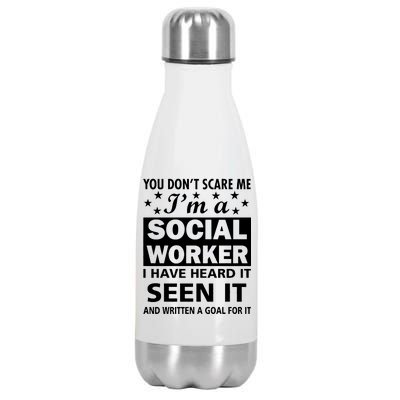 You Don't Scare Me Social Worker Stainless Steel Insulated Water Bottle