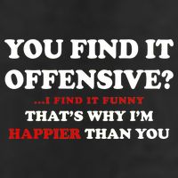 You Find It Offensive? I Find It Funny Cool Comfort Performance Bucket Hat