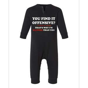 You Find It Offensive? I Find It Funny Infant Fleece One Piece