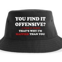 You Find It Offensive? I Find It Funny Sustainable Bucket Hat