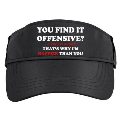 You Find It Offensive? I Find It Funny Adult Drive Performance Visor
