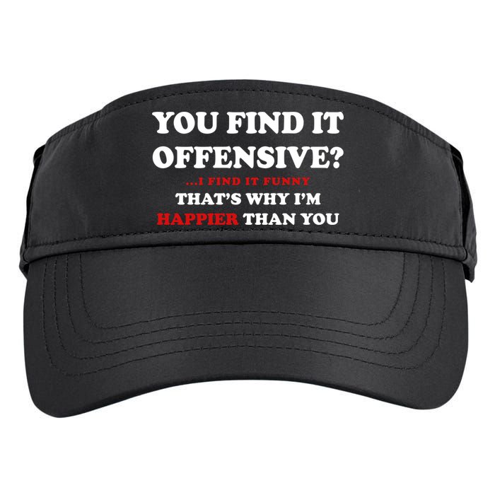 You Find It Offensive? I Find It Funny Adult Drive Performance Visor