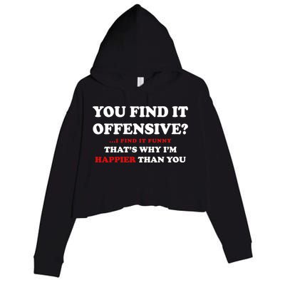 You Find It Offensive? I Find It Funny Crop Fleece Hoodie