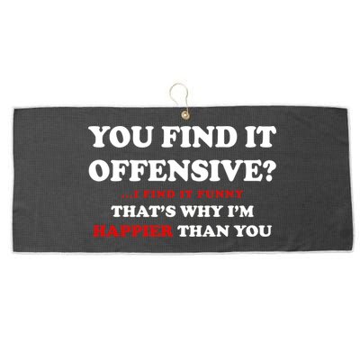 You Find It Offensive? I Find It Funny Large Microfiber Waffle Golf Towel
