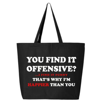 You Find It Offensive? I Find It Funny 25L Jumbo Tote
