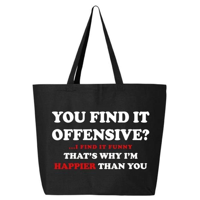You Find It Offensive? I Find It Funny 25L Jumbo Tote