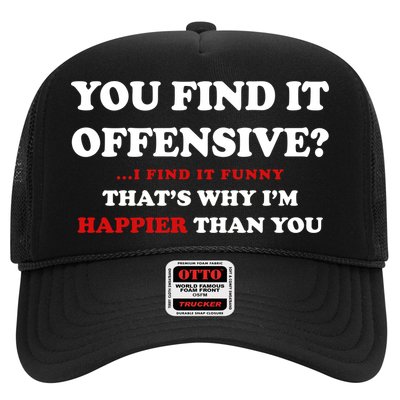 You Find It Offensive? I Find It Funny Trucker Hat