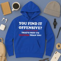 You Find It Offensive? I Find It Funny Hoodie