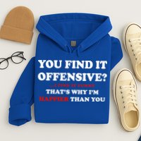You Find It Offensive? I Find It Funny Hoodie