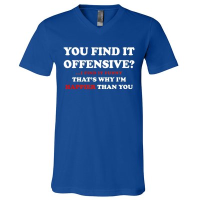 You Find It Offensive? I Find It Funny V-Neck T-Shirt