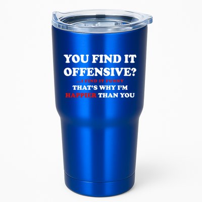 You Find It Offensive? I Find It Funny Tumbler