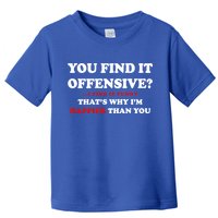 You Find It Offensive? I Find It Funny Toddler T-Shirt