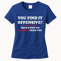 You Find It Offensive? I Find It Funny Womens T-Shirt