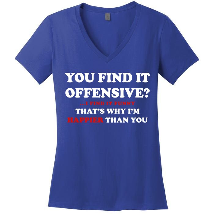 You Find It Offensive? I Find It Funny Women's V-Neck T-Shirt