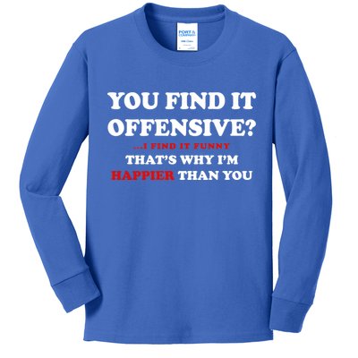 You Find It Offensive? I Find It Funny Kids Long Sleeve Shirt