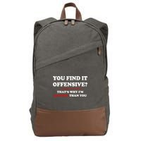 You Find It Offensive? I Find It Funny Cotton Canvas Backpack