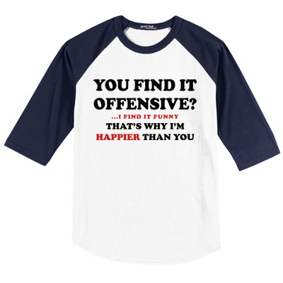 You Find It Offensive? I Find It Funny Baseball Sleeve Shirt