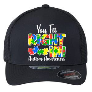 You Fit Right In Autism Awareness Flexfit Unipanel Trucker Cap