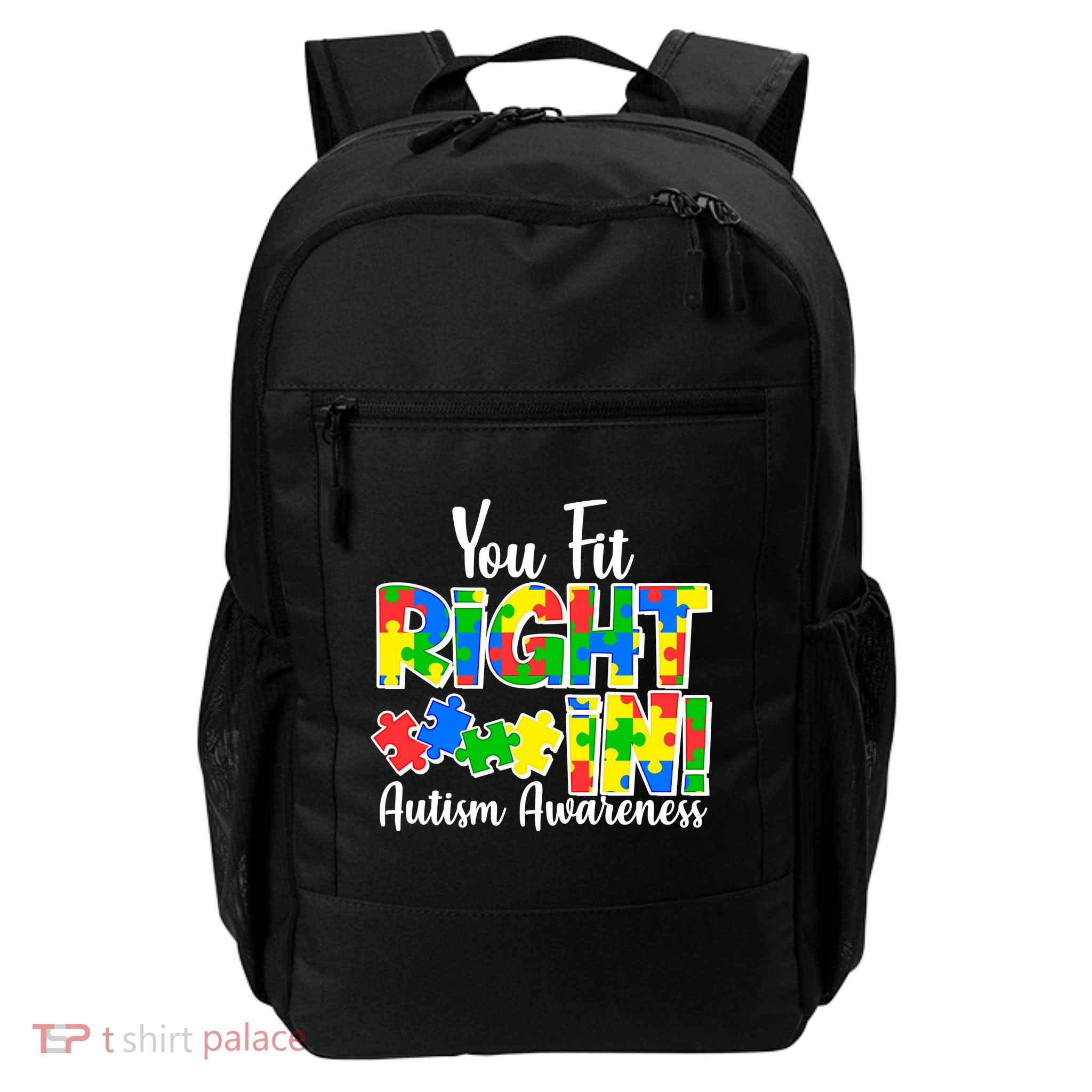 You Fit Right In Autism Awareness Daily Commute Backpack