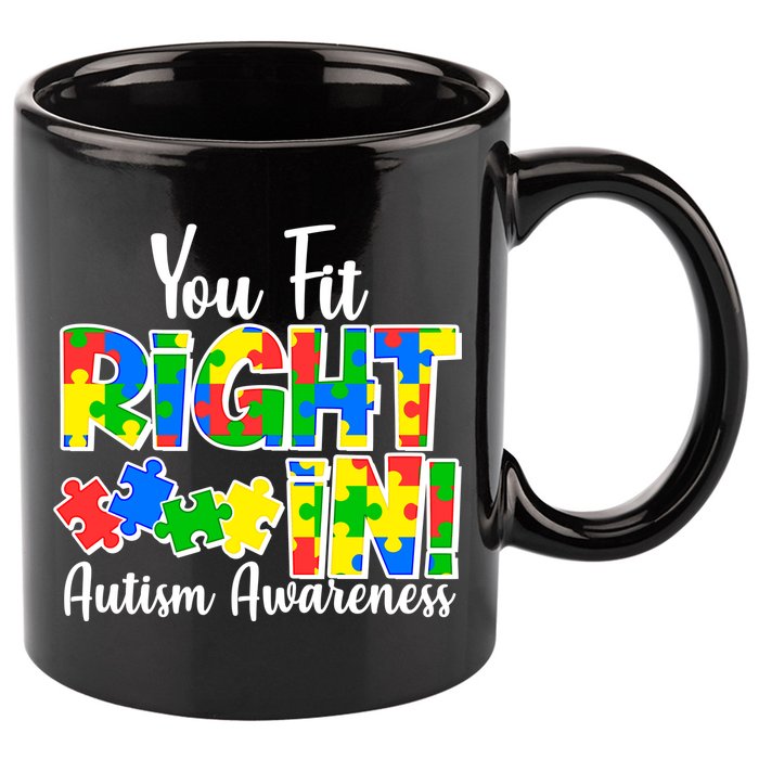 You Fit Right In Autism Awareness 11oz C Handle Ceramic Mug